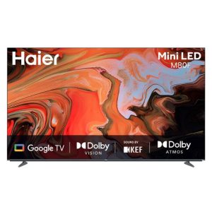 Haier 65″ LED H65M80FUX (Google Mini LED TV)